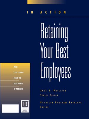 cover image of Retaining Your Best Employees (In Action Case Study Series)